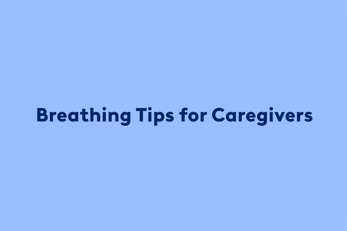 Breathing Tips for Caregivers
